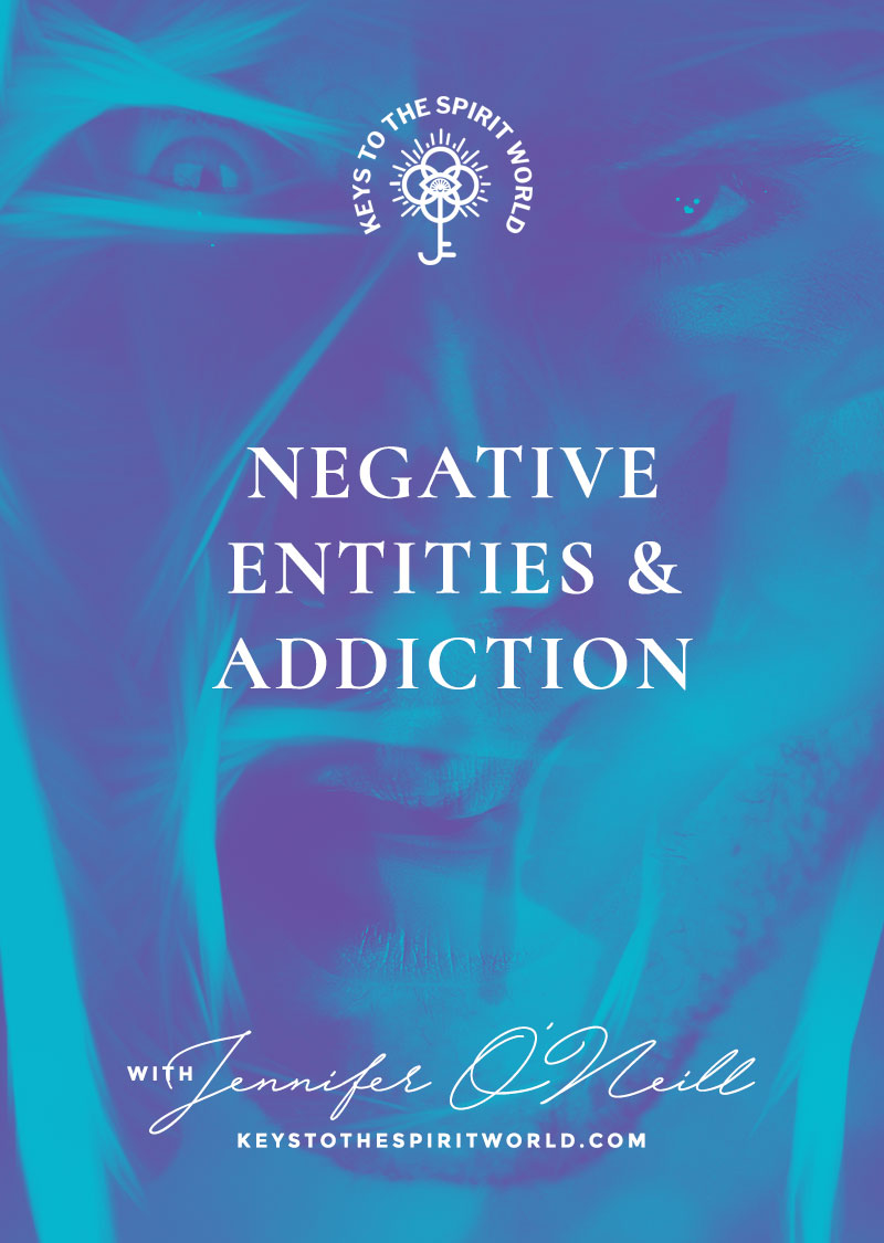 Negative Entities & Addiction