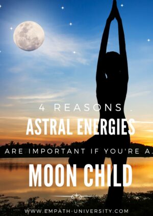4 Astral Energies Moon Child