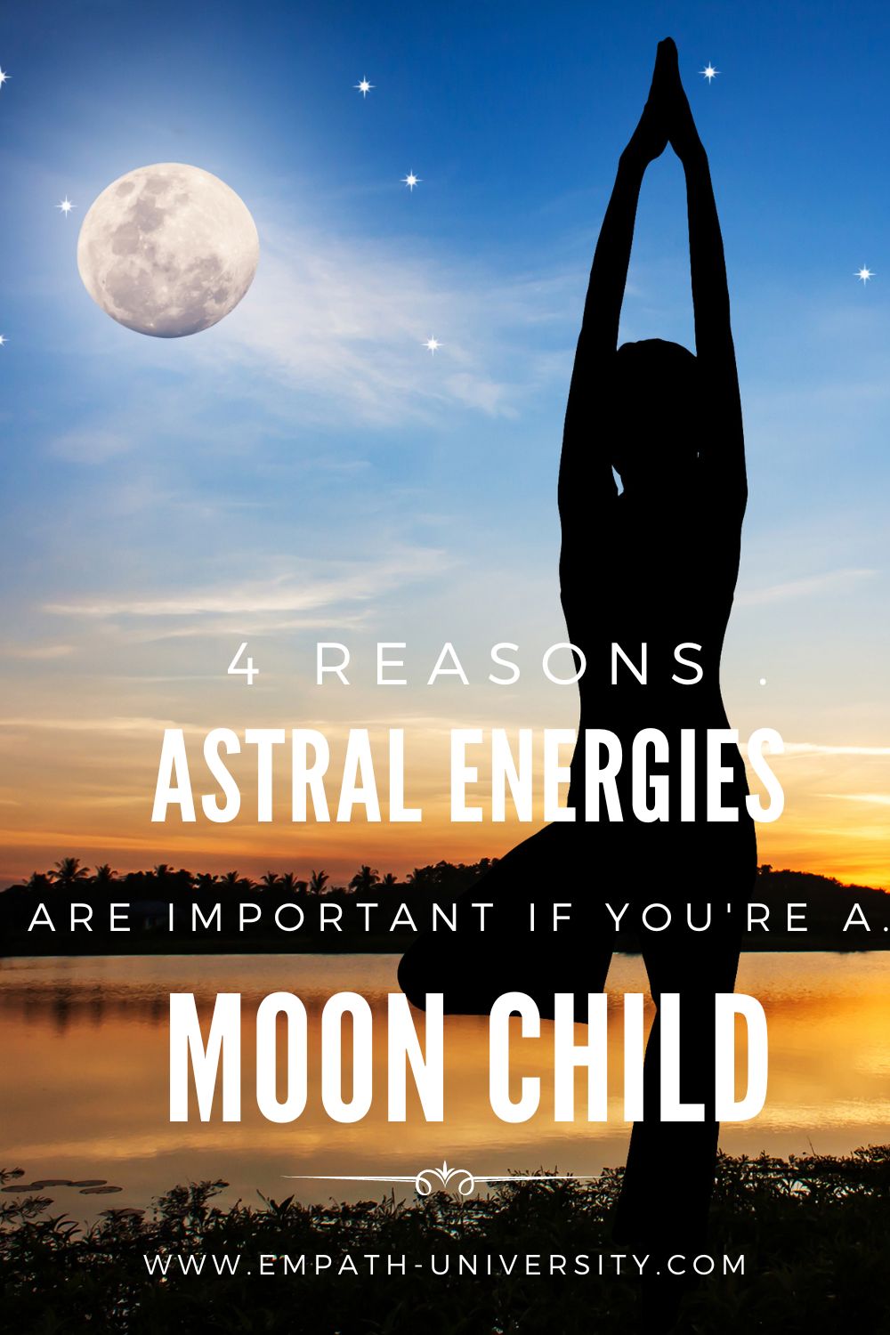 4 Reasons Astral Energies Are Important If You’re A Moon Child