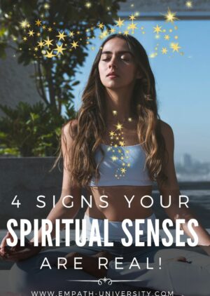 4 Signs Your Spiritual Senses Are Real