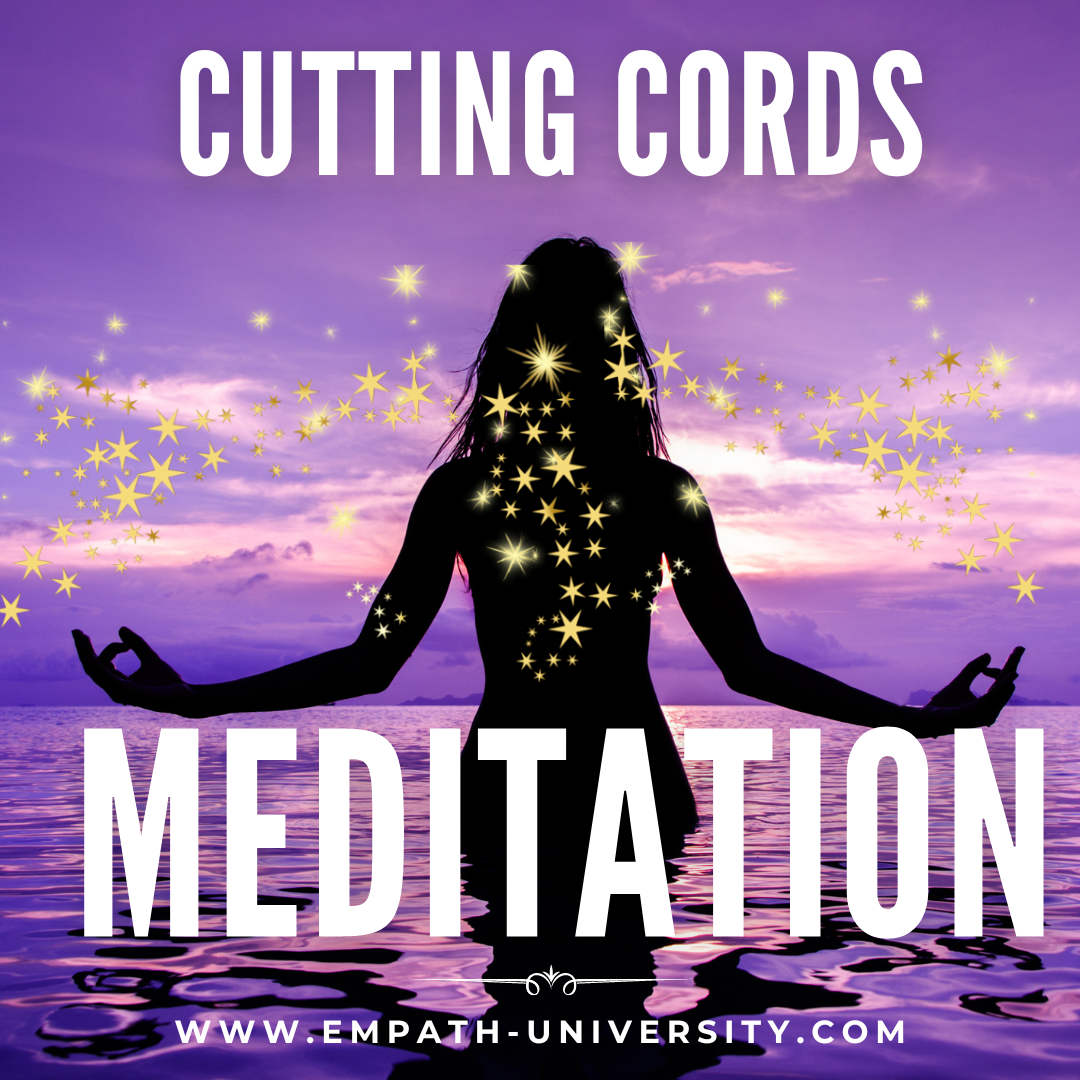 Cutting Cords Meditation